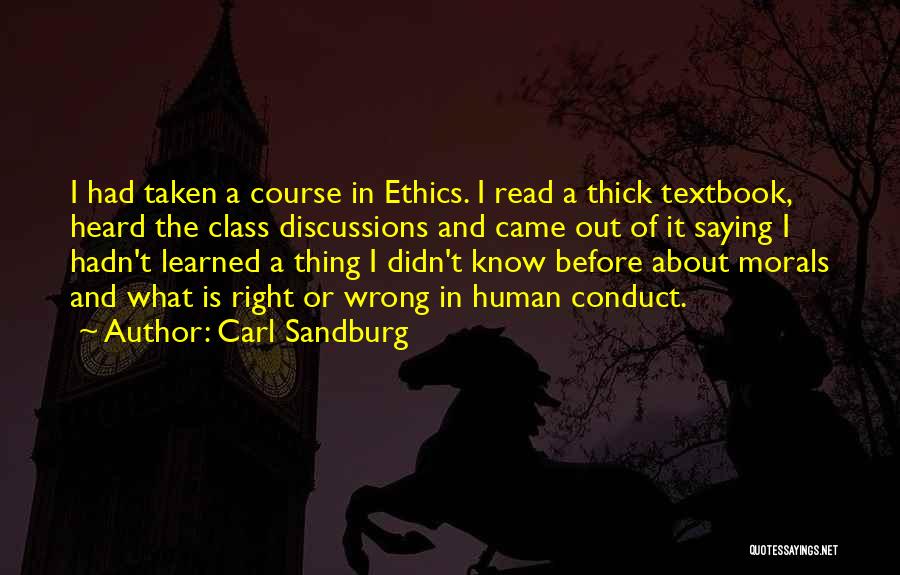 Ethics And Morals Quotes By Carl Sandburg