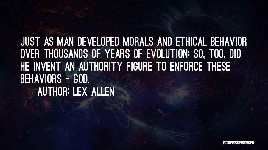 Ethics And Morals Quotes By Lex Allen