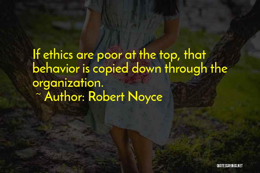 Ethics And Morals Quotes By Robert Noyce