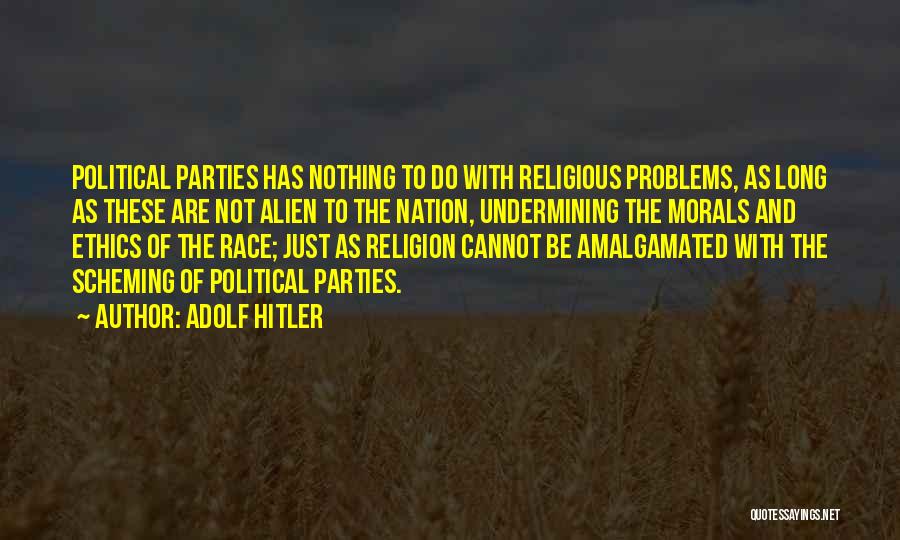 Ethics And Religion Quotes By Adolf Hitler