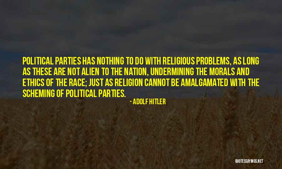 Ethics And Religion Quotes By Adolf Hitler Ethics And Religion Quotes By Adolf Hitler