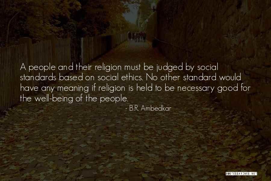 Ethics And Religion Quotes By B.R. Ambedkar