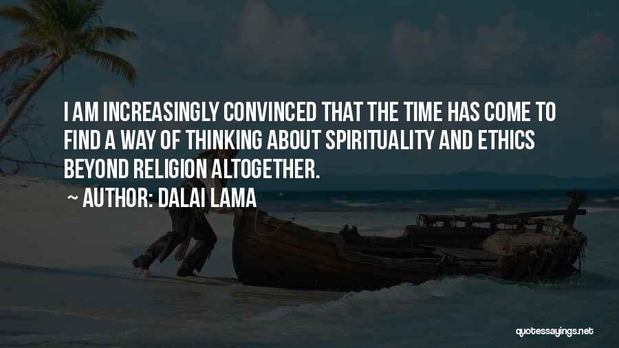 Ethics And Religion Quotes By Dalai Lama