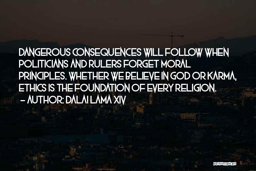 Ethics And Religion Quotes By Dalai Lama XIV