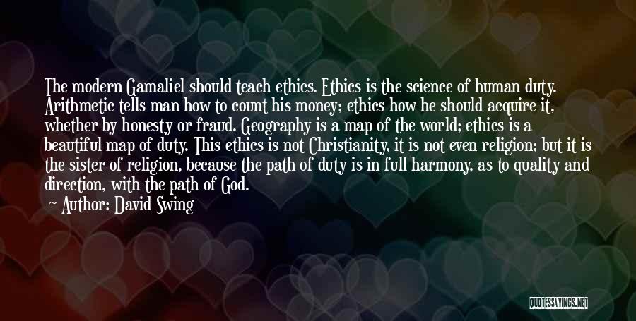 Ethics And Religion Quotes By David Swing