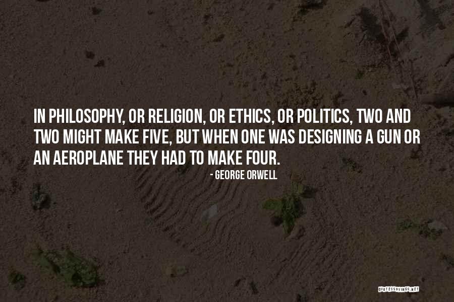Ethics And Religion Quotes By George Orwell Ethics And Religion Quotes By George Orwell