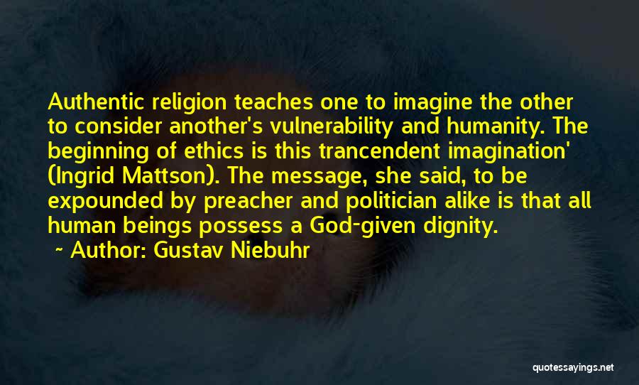 Ethics And Religion Quotes By Gustav Niebuhr