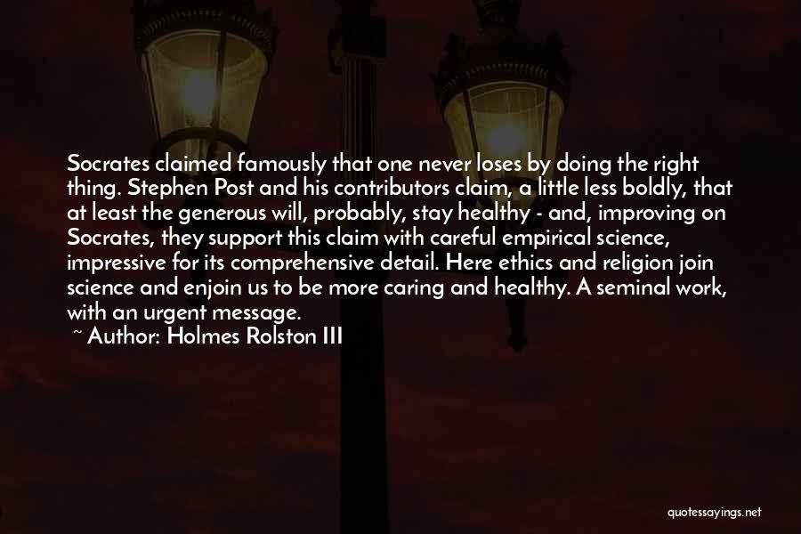 Ethics And Religion Quotes By Holmes Rolston III