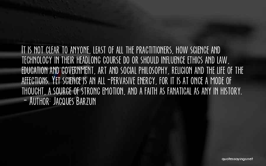 Ethics And Religion Quotes By Jacques Barzun