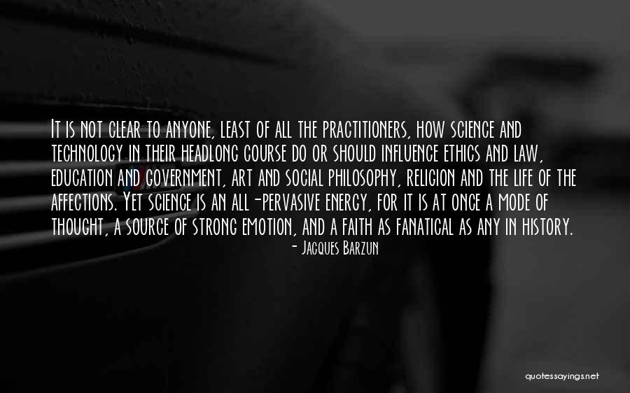 Ethics And Religion Quotes By Jacques Barzun