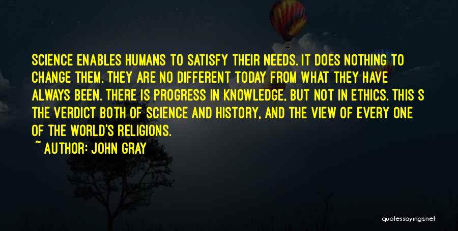 Ethics And Religion Quotes By John Gray