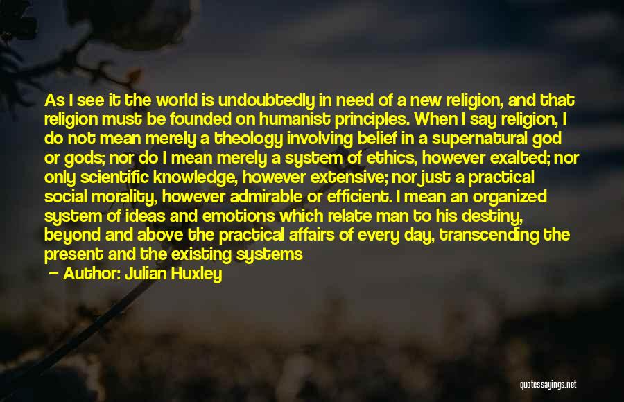 Ethics And Religion Quotes By Julian Huxley