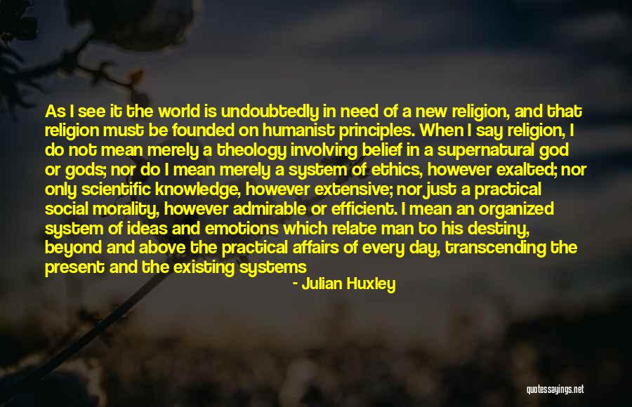 Ethics And Religion Quotes By Julian Huxley