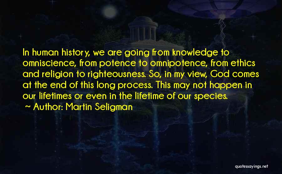 Ethics And Religion Quotes By Martin Seligman