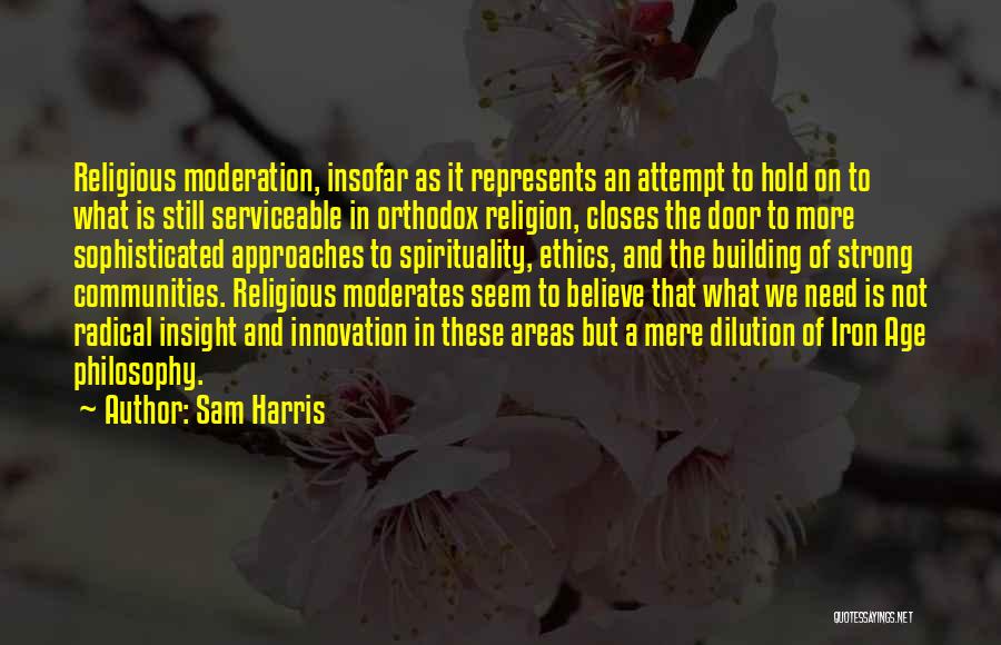 Ethics And Religion Quotes By Sam Harris