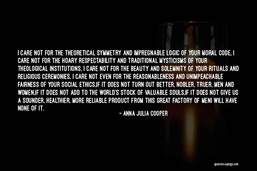 Ethics Code Quotes By Anna Julia Cooper