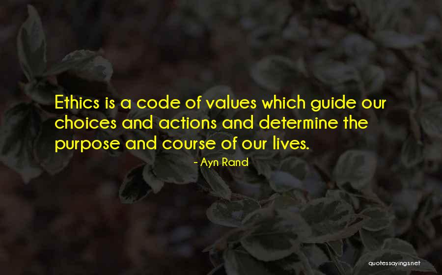 Ethics Code Quotes By Ayn Rand