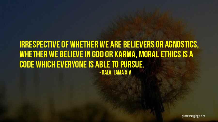 Ethics Code Quotes By Dalai Lama XIV