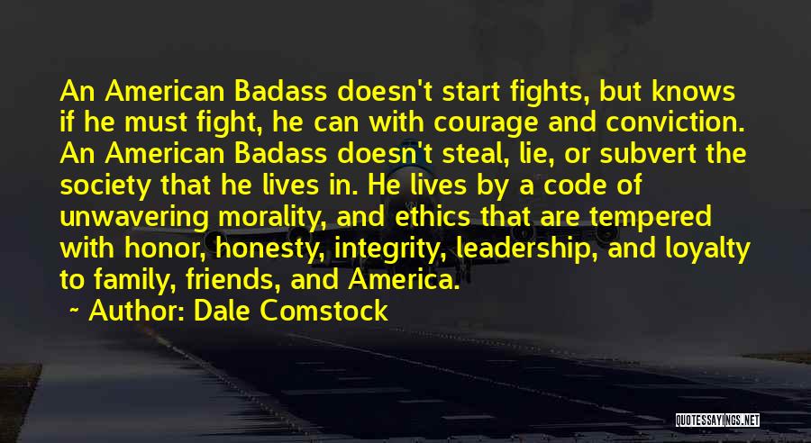 Ethics Code Quotes By Dale Comstock