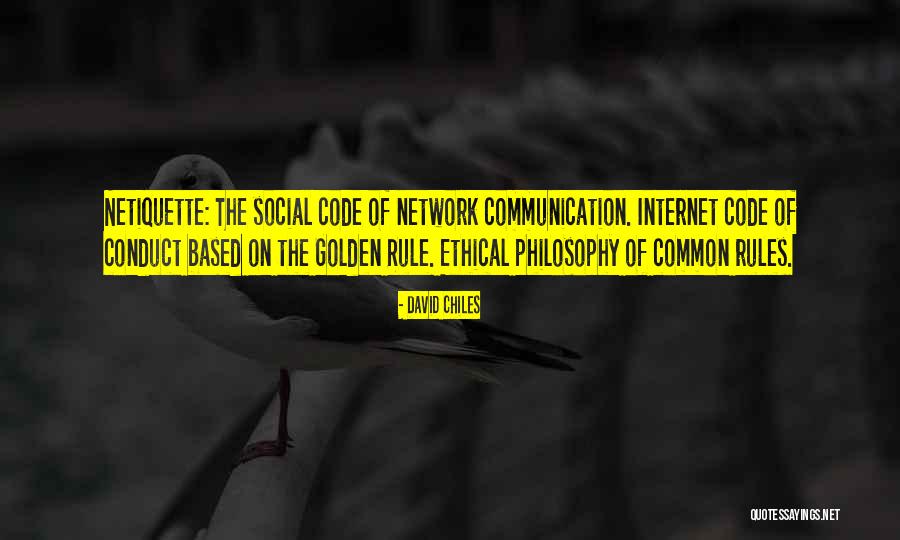 Ethics Code Quotes By David Chiles