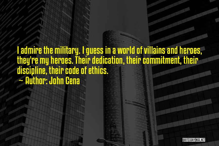Ethics Code Quotes By John Cena