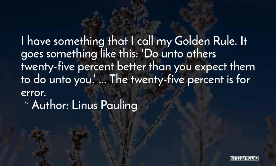 Ethics Code Quotes By Linus Pauling