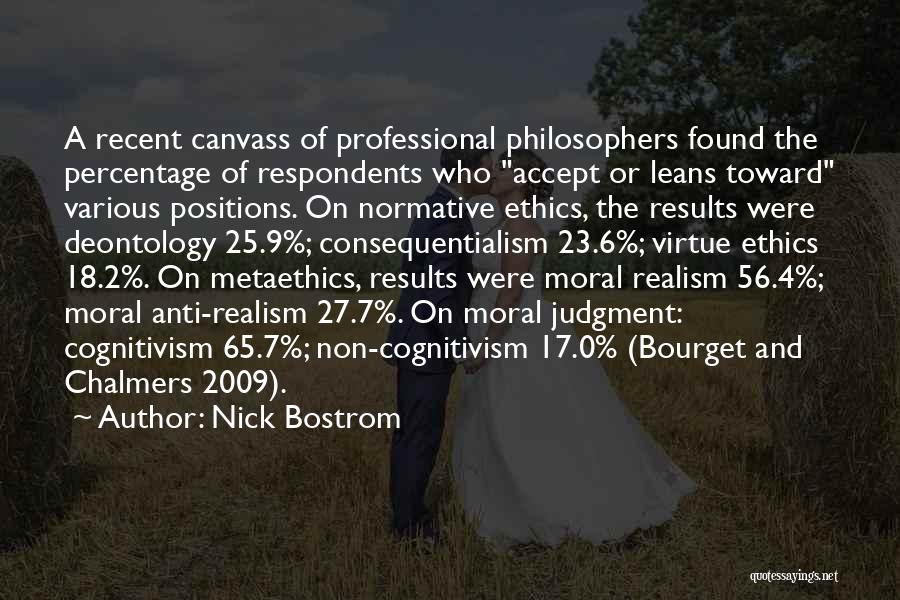 Ethics From Philosophers Quotes By Nick Bostrom