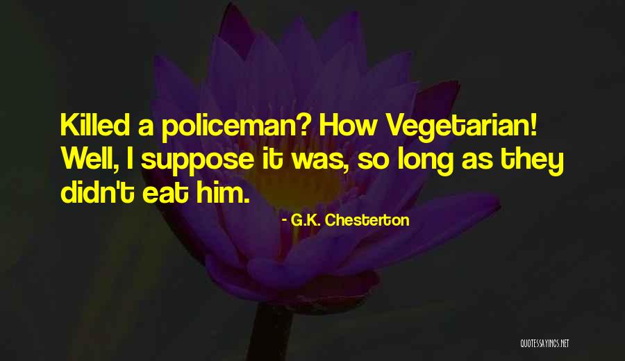 Ethics Humor Quotes By G.K. Chesterton