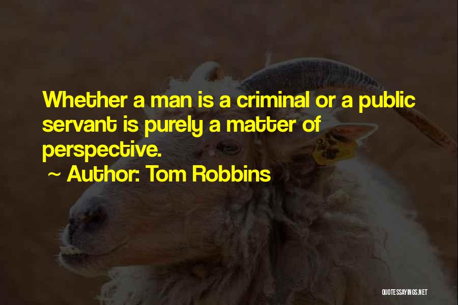 Ethics Humor Quotes By Tom Robbins