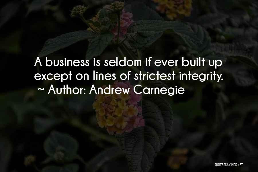 Ethics In Business Quotes By Andrew Carnegie