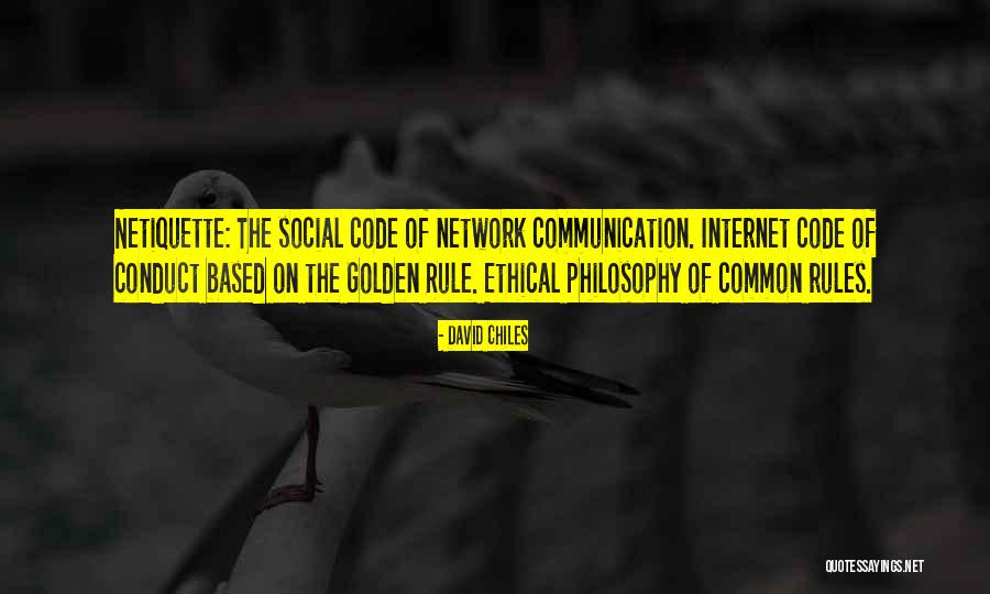 Ethics In Communication Quotes By David Chiles Ethics In Communication Quotes By David Chiles