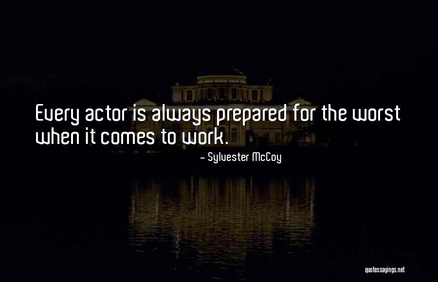 Ethics In Communication Quotes By Sylvester McCoy Ethics In Communication Quotes By Sylvester McCoy