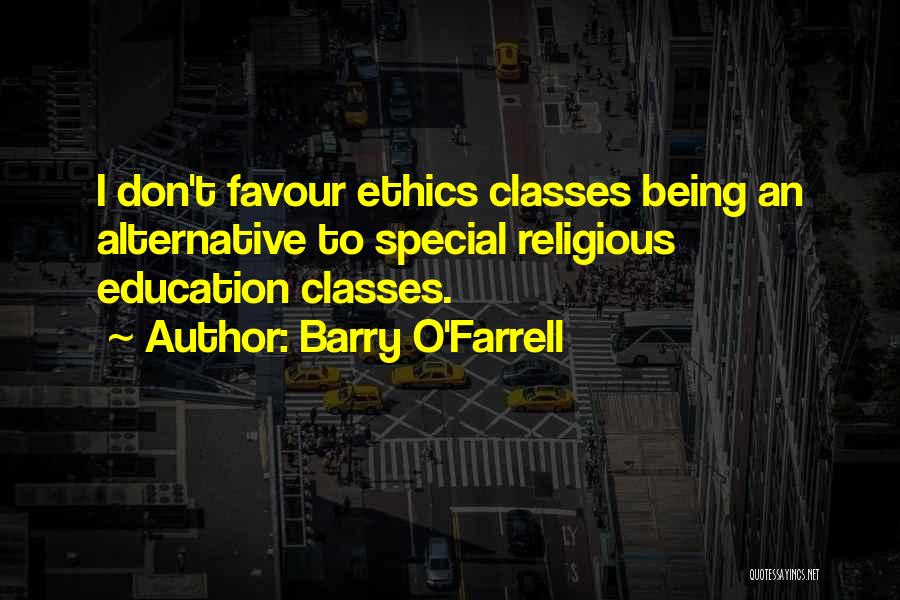 Ethics In Education Quotes By Barry O'Farrell
