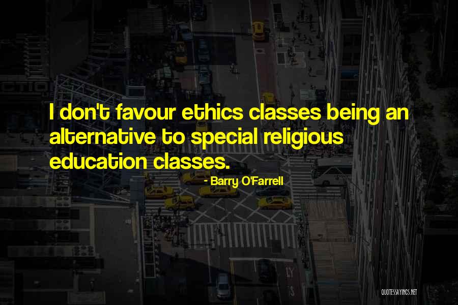 Ethics In Education Quotes By Barry O'Farrell