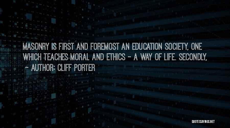 Ethics In Education Quotes By Cliff Porter