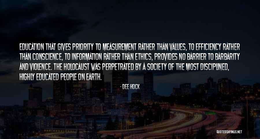 Ethics In Education Quotes By Dee Hock Ethics In Education Quotes By Dee Hock