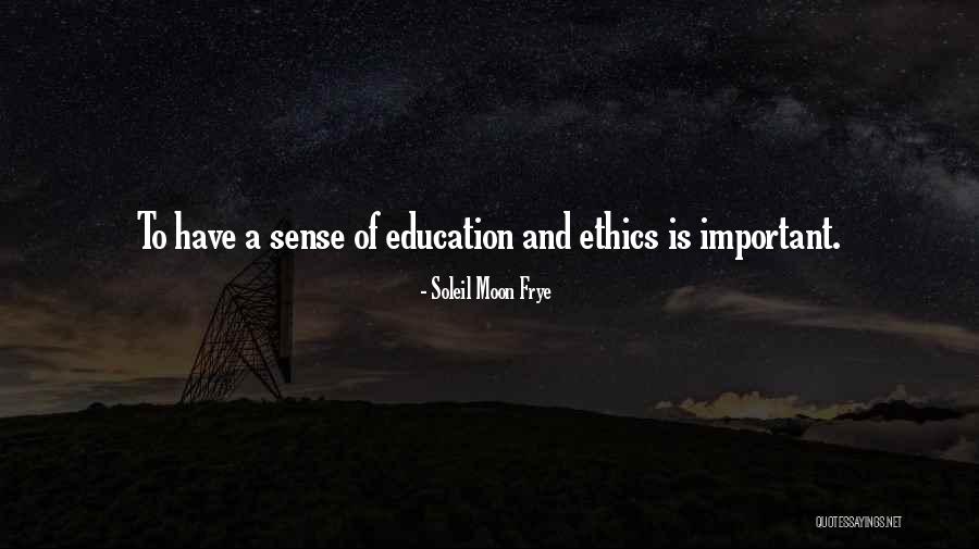 Ethics In Education Quotes By Soleil Moon Frye