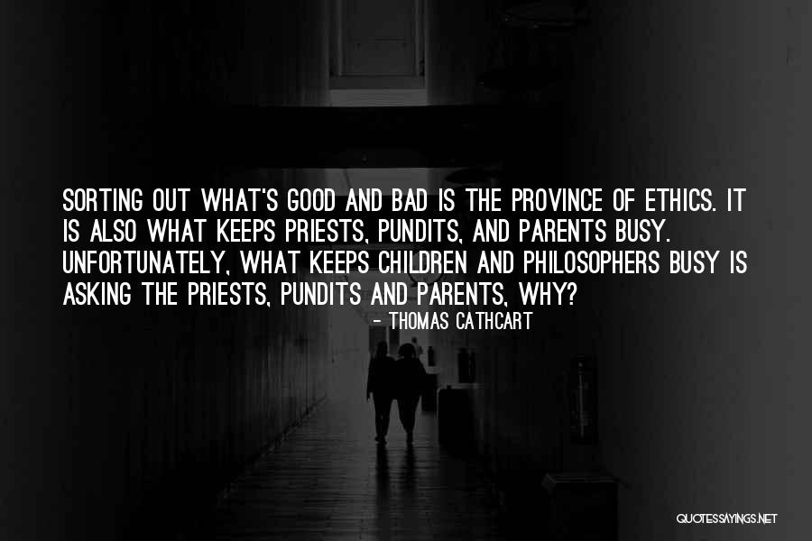 Ethics In Education Quotes By Thomas Cathcart