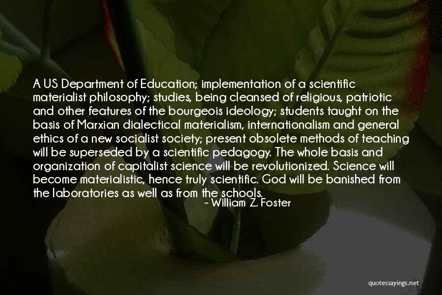 Ethics In Education Quotes By William Z. Foster Ethics In Education Quotes By William Z. Foster