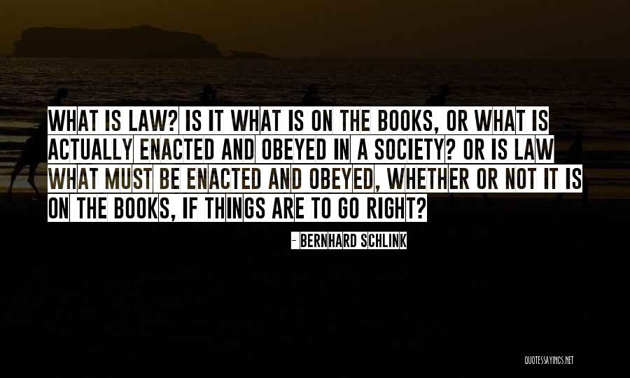 Ethics In Law Quotes By Bernhard Schlink Ethics In Law Quotes By Bernhard Schlink