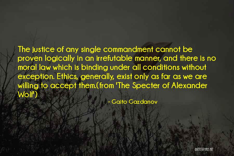 Ethics In Law Quotes By Gaito Gazdanov Ethics In Law Quotes By Gaito Gazdanov