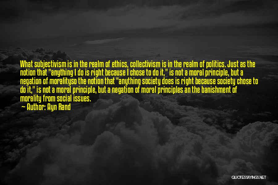 Ethics In Politics Quotes By Ayn Rand