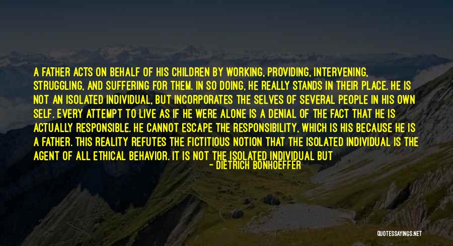 Ethics Of The Fathers Quotes By Dietrich Bonhoeffer Ethics Of The Fathers Quotes By Dietrich Bonhoeffer