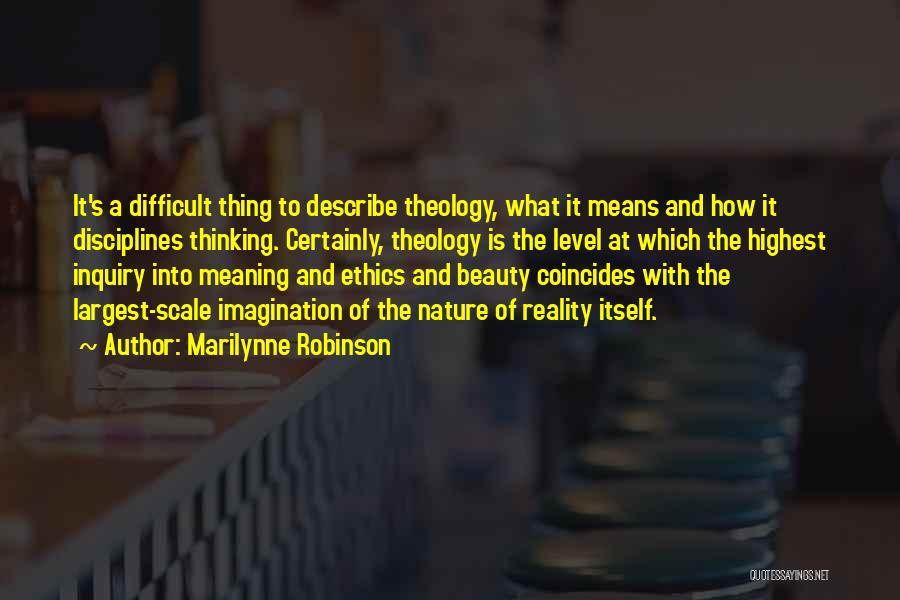 Ethics What Is It Quotes By Marilynne Robinson