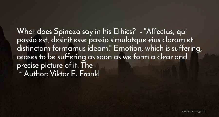 Ethics What Is It Quotes By Viktor E. Frankl