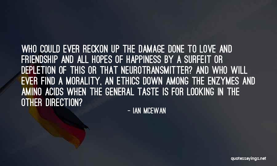Ethics What You Do When No One Is Looking Quotes By Ian McEwan Ethics What You Do When No One Is Looking Quotes By Ian McEwan
