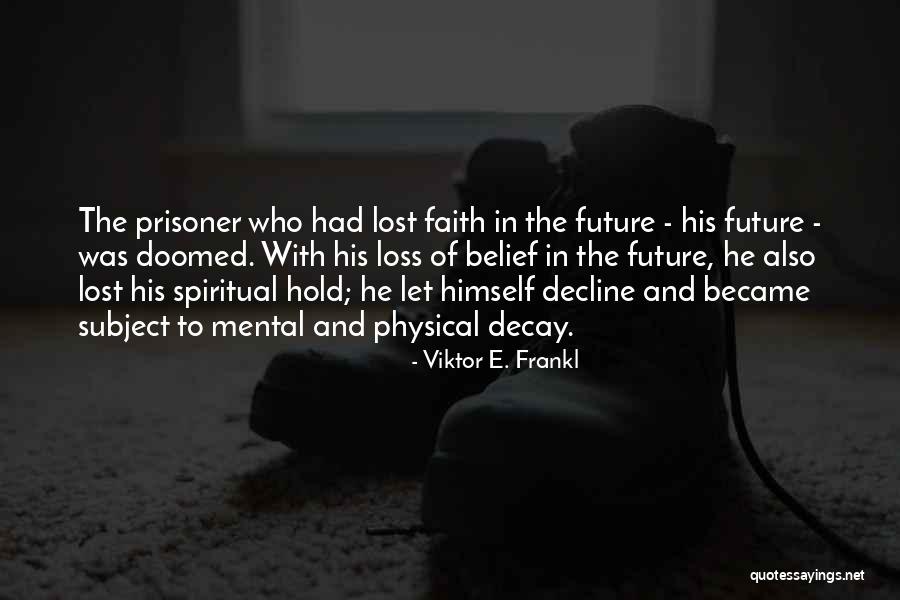 Ethics What You Do When No One Is Looking Quotes By Viktor E. Frankl Ethics What You Do When No One Is Looking Quotes By Viktor E. Frankl