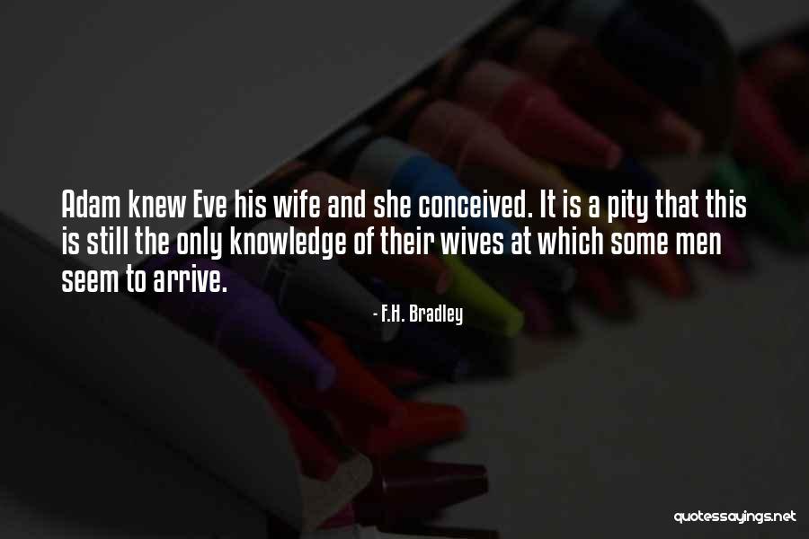 Ethier Calgary Quotes By F.H. Bradley Ethier Calgary Quotes By F.H. Bradley