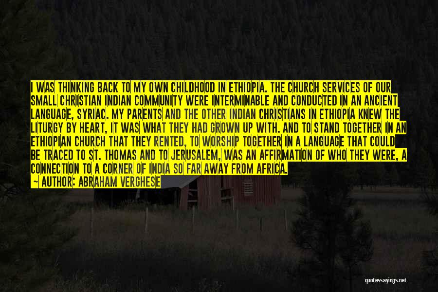 Ethiopia Quotes By Abraham Verghese