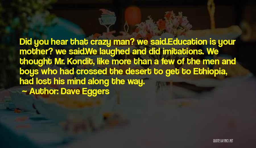 Ethiopia Quotes By Dave Eggers